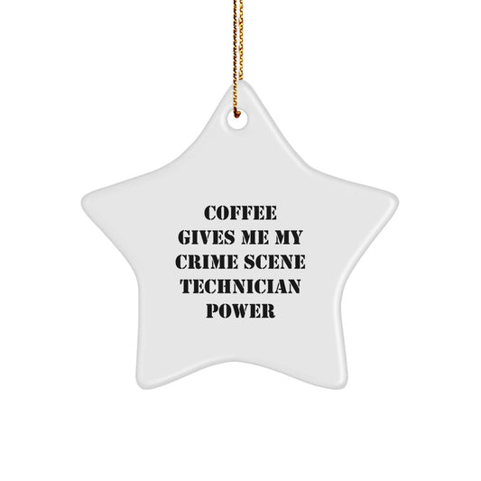 Funny Crime Scene Technician Gift, Coffee Gives Me My Power, White Star Ornament for Men, Women, and Friends from Family, Perfect for Christmas - Image 1
