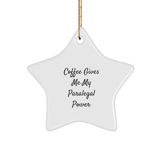 Gifts from Friends and Family for Paralegals - 'Coffee Gives Me My Paralegal Power' Star Ornament, White, 3.25' Tall - Unique Christmas Unique Gifts for Women and Men - Image 1