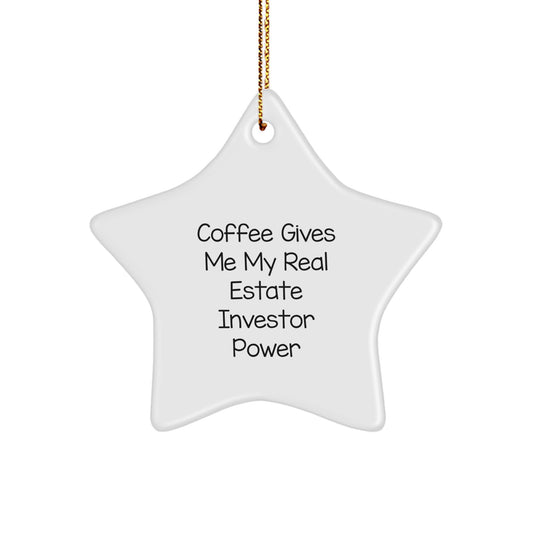 Funny Real Estate Investor Gifts, Star Ornament for Christmas with Coffee Quote, Gifts from Friends to Family - Image 1