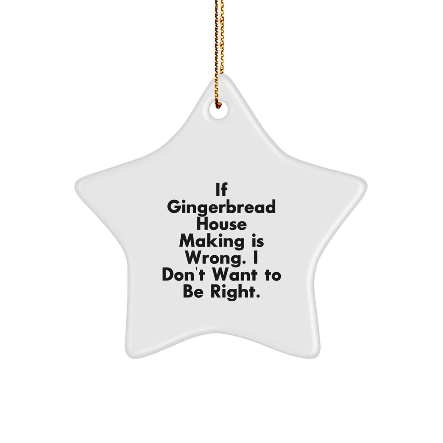 Gingerbread House Making Funny Gifts, Star Ornament for Christmas Decor, Gifts from Men to Gingerbread House Making Enthusiasts, Unique Star Ornament for Gingerbread House Making Lovers - Image 1
