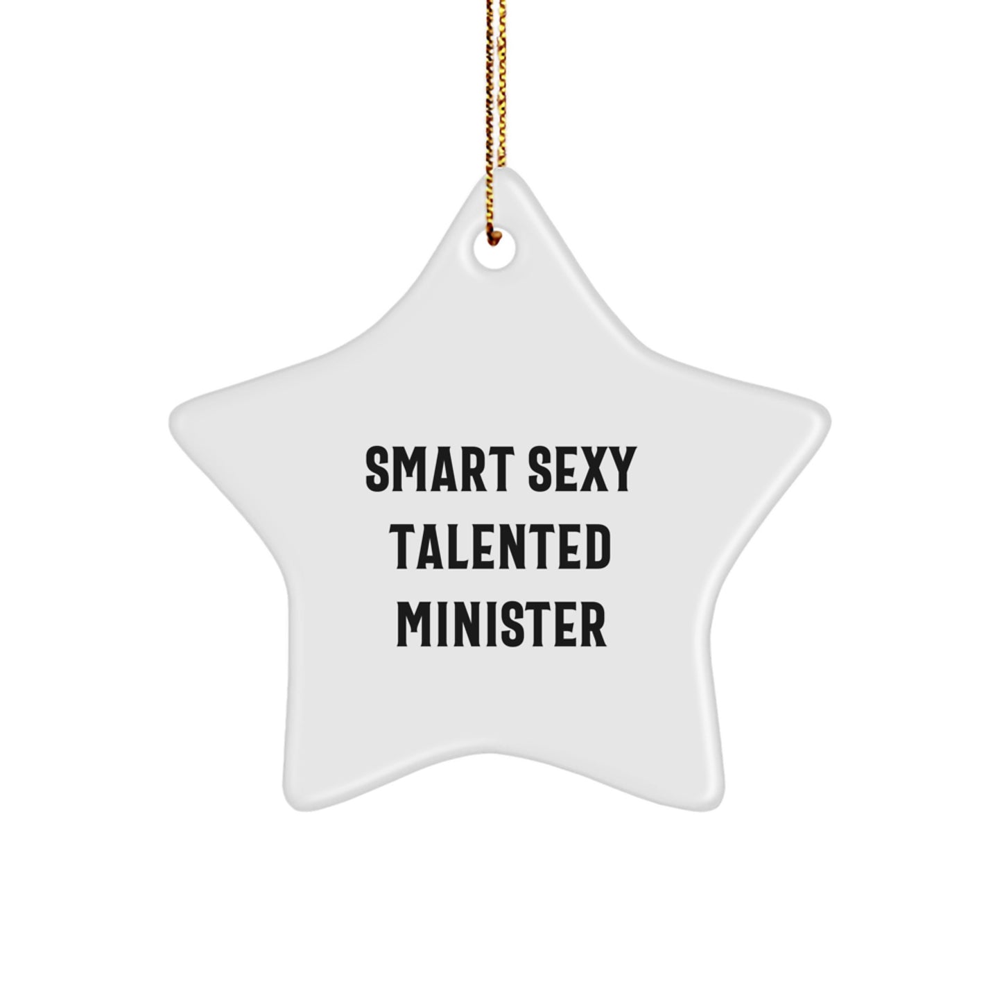 Gifts from Friends for Smart Sexy Talented Minister - Funny Star Ornament for Christmas - Minister Gifts - Image 1