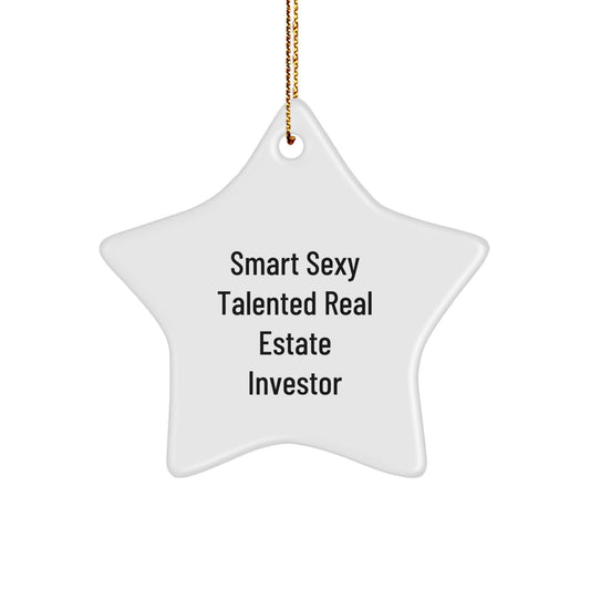 Funny Real Estate Investor Gifts for Men - Star Ornament with 'Smart Sexy Talented' Quote, Christmas Unique Presents from Friends, Family, or Coworkers - Image 1