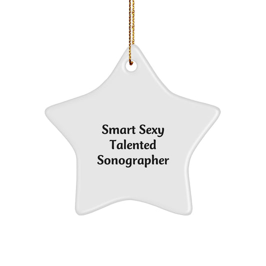 Smart Sexy Talented Sonographer Gifts from Friends to Christmas Star Ornament for Sonographer - Image 1