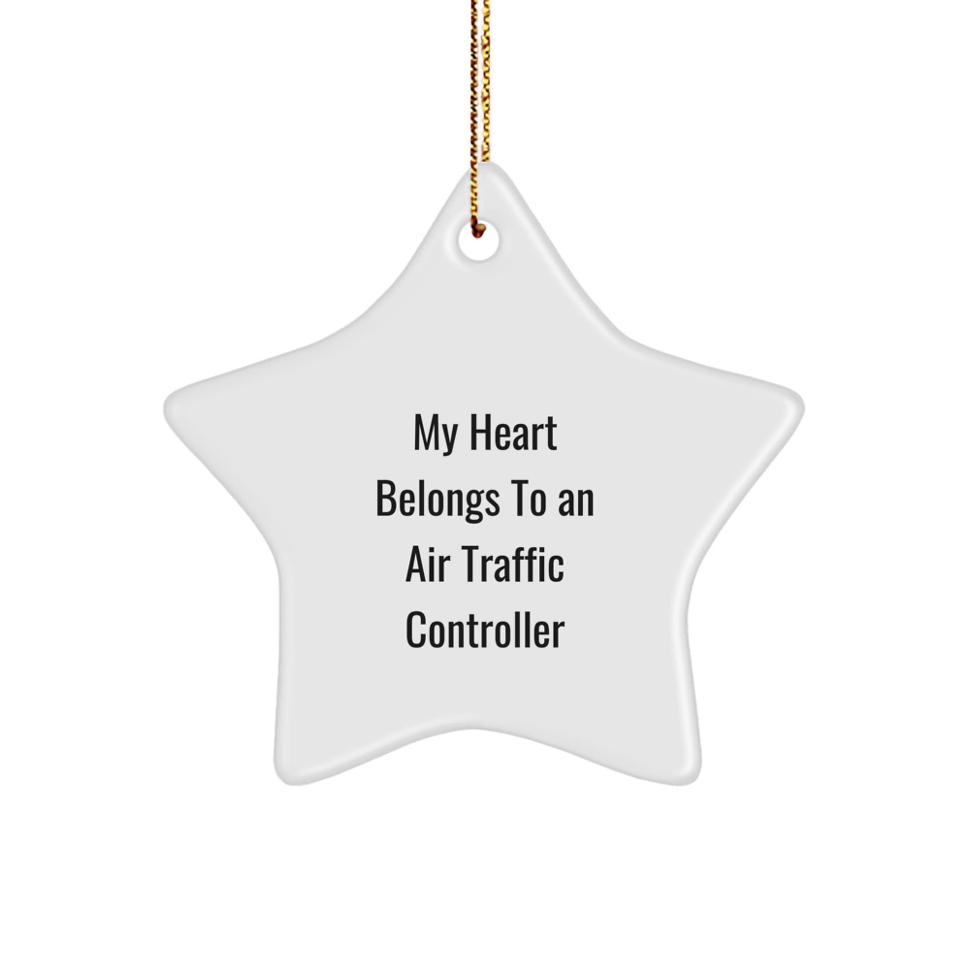 Funny Air Traffic Controller Gifts for Him or Her, My Heart Belongs To An Air Traffic Controller Star Ornament, Christmas Unique Ideas from Friends or Family - Image 1