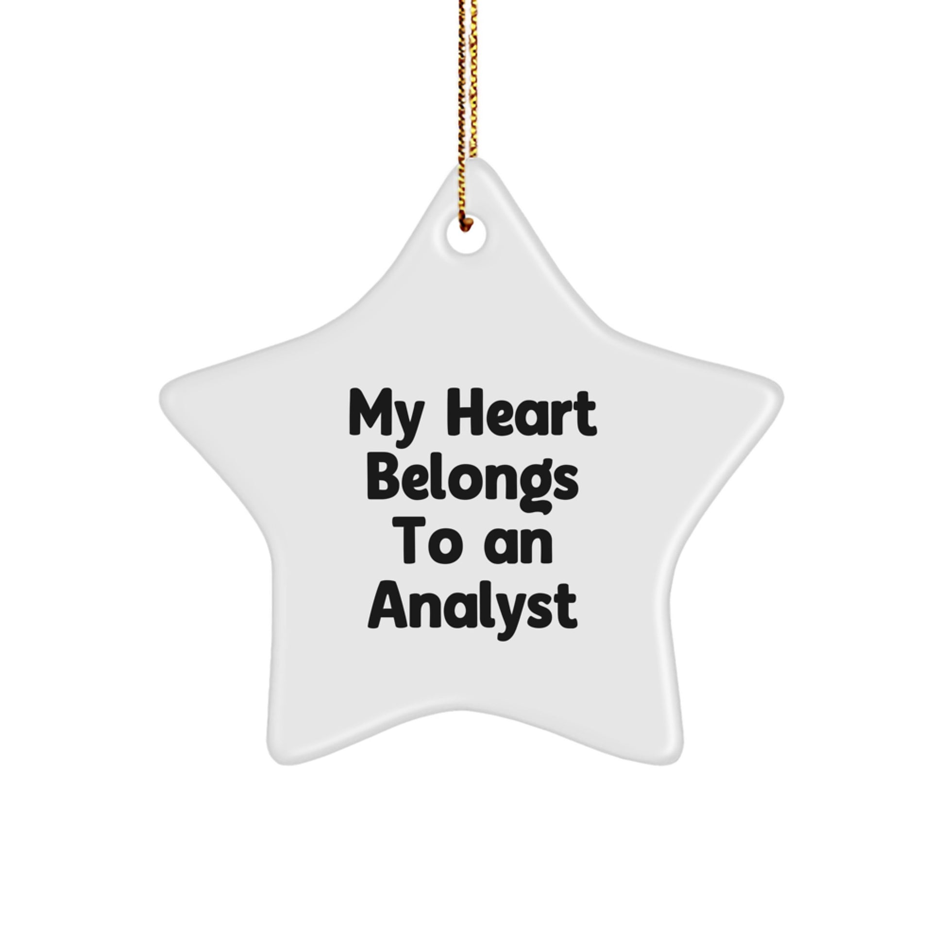 Funny My Heart Belongs To An Analyst Star Ornament Gifts for Analysts from Friends, Unique Christmas Unique Gifts for Analyst - Image 1