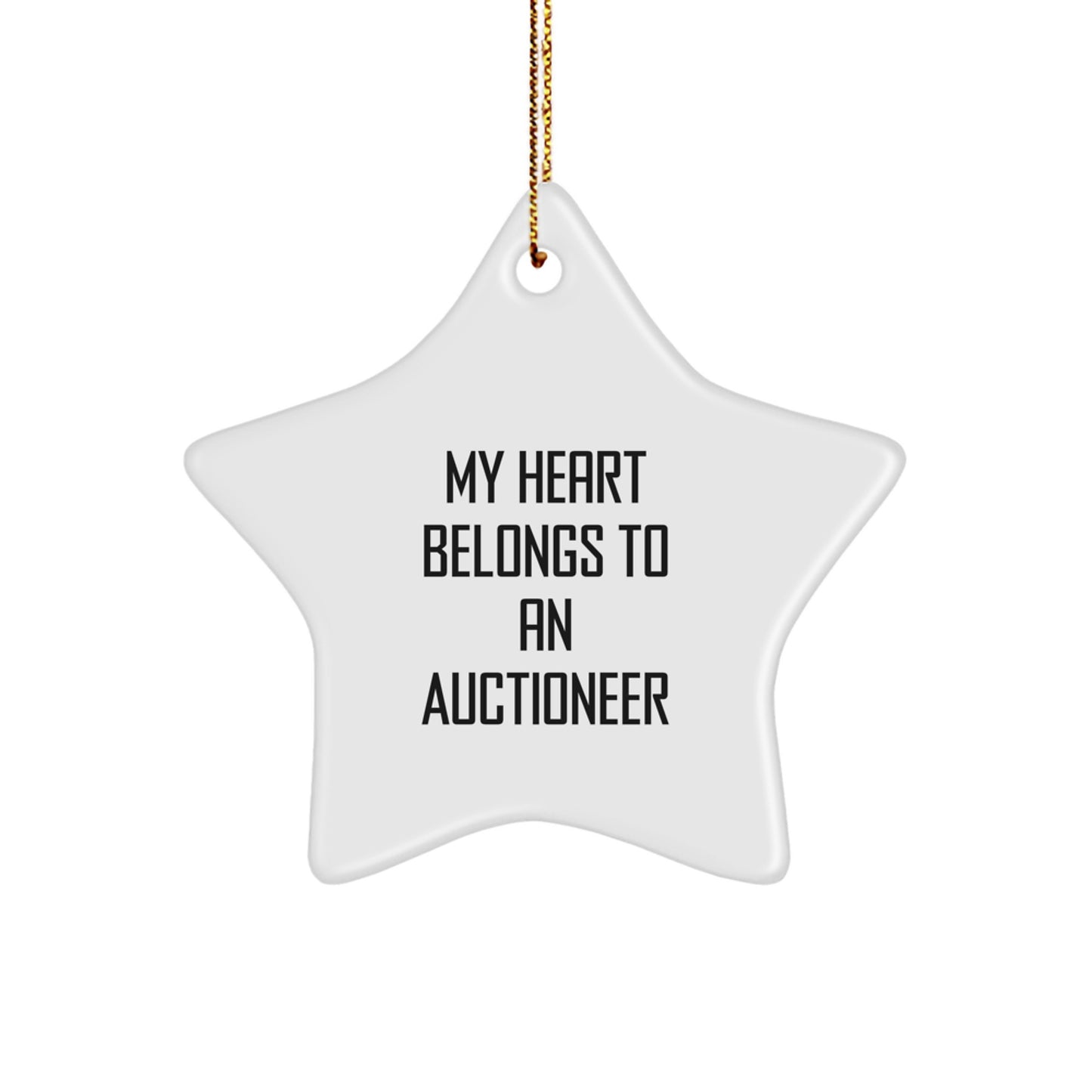 Funny Auctioneer Gifts from Men to Friends - My Heart Belongs To An Auctioneer Star Ornament for Christmas - Image 1